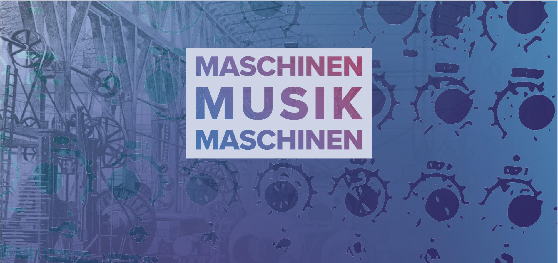 MaschinenMusikMaschinen