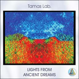 Bild von Lights from Ancient Dreams (Tamas Lab.)