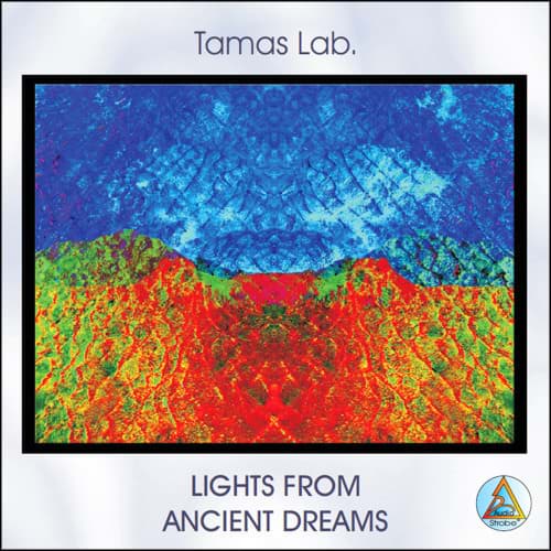 Bild von Lights from Ancient Dreams (Tamas Lab.)